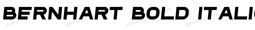 Bernhart Bold Italic字体转换 Bernhart Bold Italic字体转换